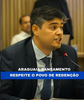 Vereador Arnon Lustosa questiona Araguaia Saneamento sobre água e esgoto em Redenção PA
